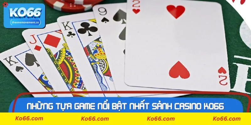 Kinh nghiệm chơi tại sảnh Casino Ko66 luôn thắng từ cao thủ