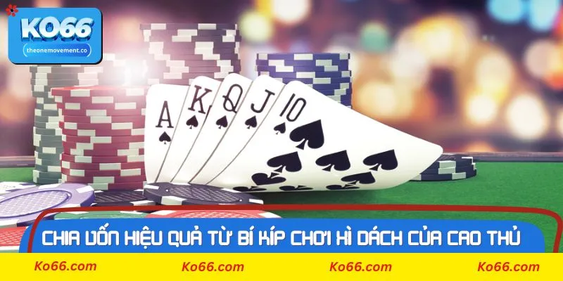 Phương pháp tính điểm hiệu quả từ bí kíp chơi xì dách của dân chuyên