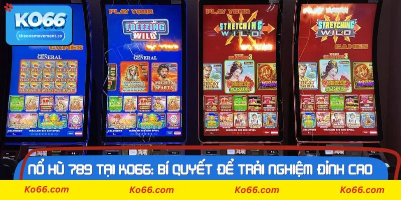 Vài thao tác cơ bản để chơi game Nổ Hũ 789 tại Ko66